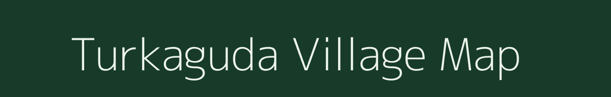 Turkaguda village map in Andhra Pradesh