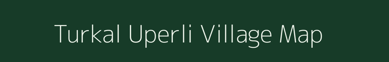 Turkal Uperli village map in Himachal Pradesh