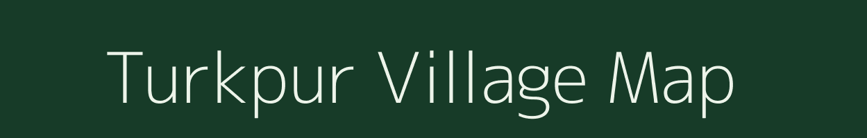 Turkpur village map in Uttar Pradesh