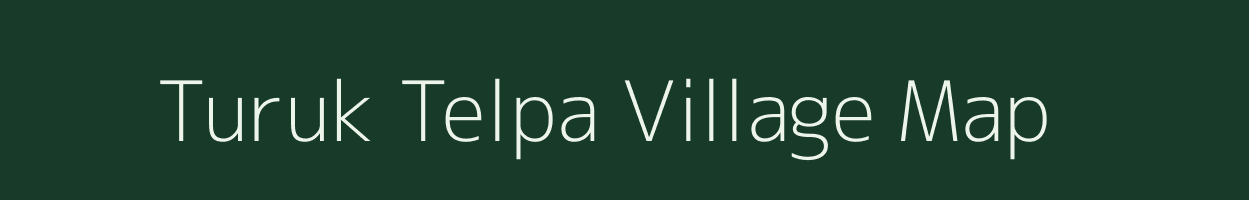 Turuk Telpa village map in Bihar