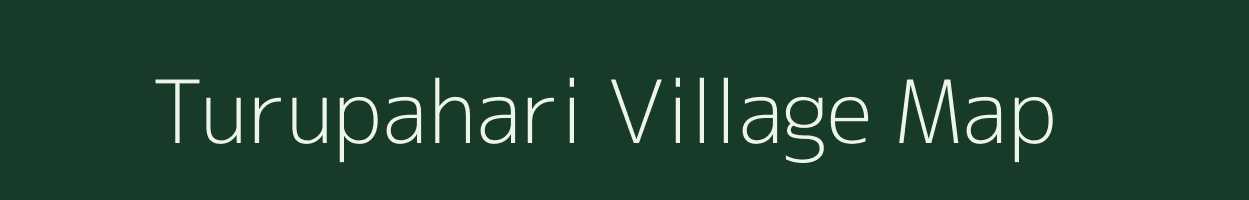 Turupahari village map in West Bengal