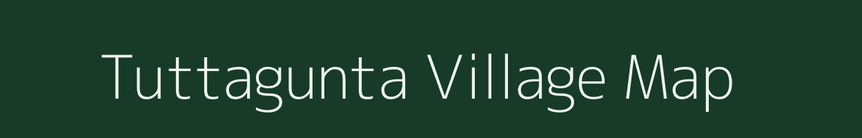 Tuttagunta village map in Andhra Pradesh