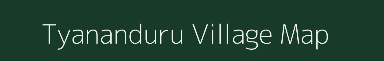 Tyananduru village map in Karnataka