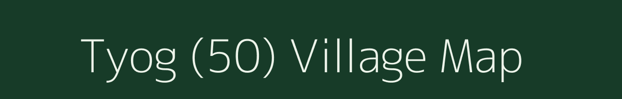 Tyog (50) village map in Himachal Pradesh