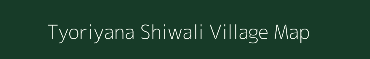 Tyoriyana Shiwali village map in Uttar Pradesh