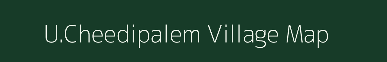 U.Cheedipalem village map in Andhra Pradesh