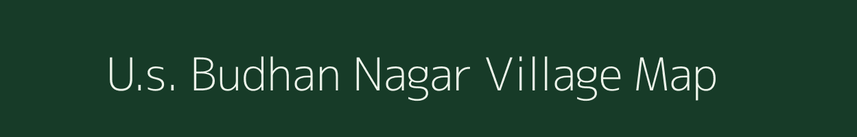 U.s. Budhan Nagar village map in Assam
