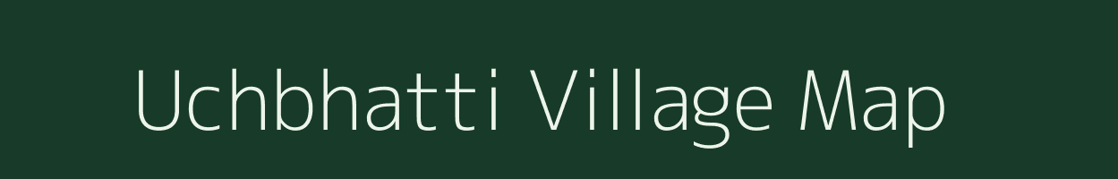 Uchbhatti village map in Chhattisgarh