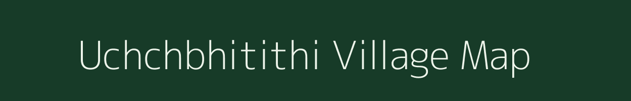 Uchchbhitithi village map in Chhattisgarh