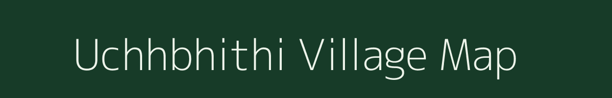 Uchhbhithi village map in Chhattisgarh
