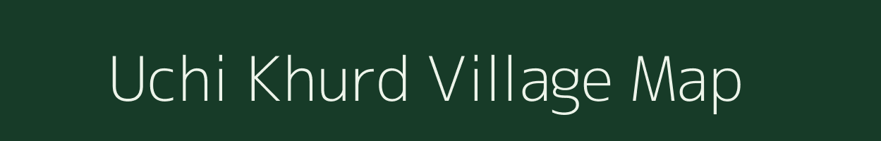 Uchi Khurd village map in Uttar Pradesh