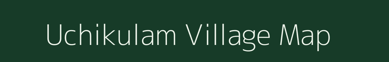 Uchikulam village map in Tamil Nadu