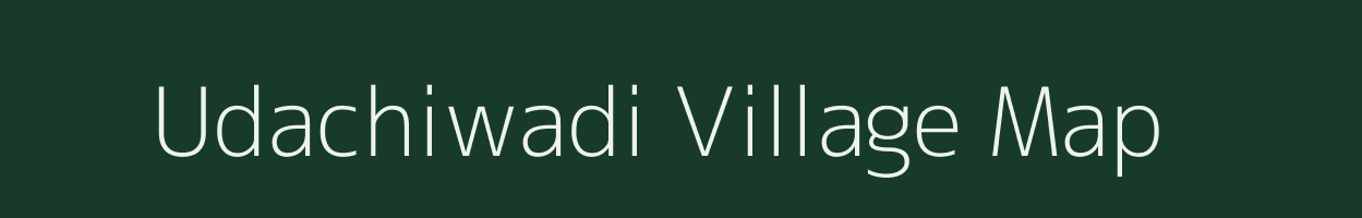 Udachiwadi village map in Maharashtra