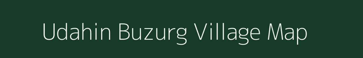 Udahin Buzurg village map in Uttar Pradesh