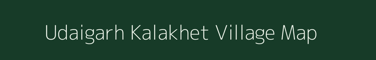 Udaigarh Kalakhet village map in Rajasthan