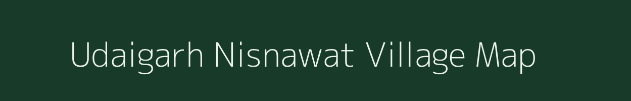 Udaigarh Nisnawat village map in Rajasthan