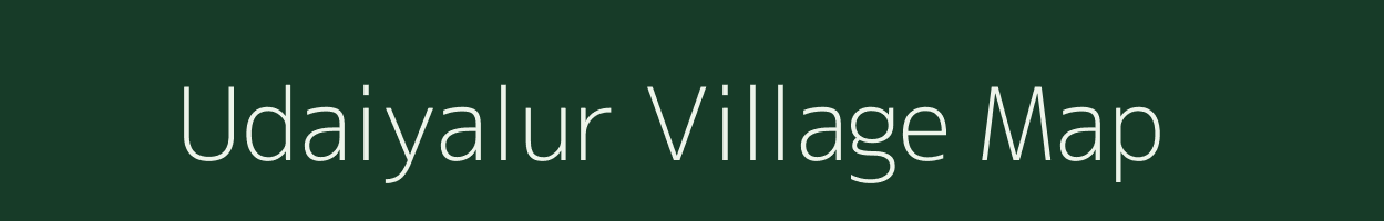 Udaiyalur village map in Tamil Nadu