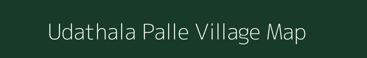 Udathala Palle village map in Andhra Pradesh