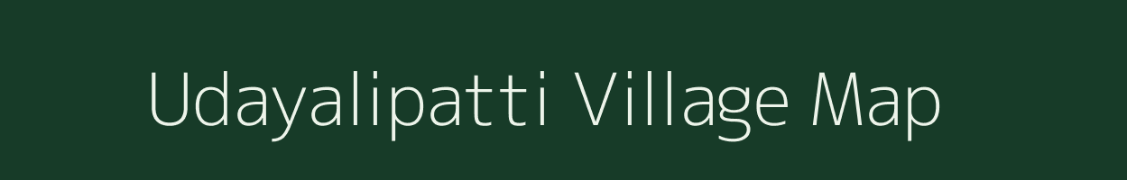 Udayalipatti village map in Tamil Nadu