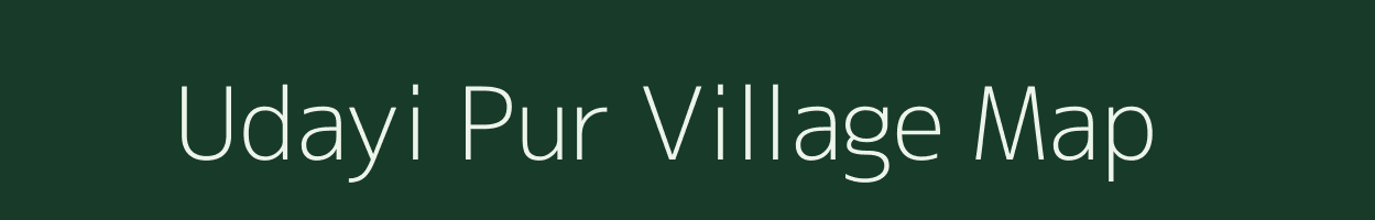 Udayi Pur village map in Uttar Pradesh