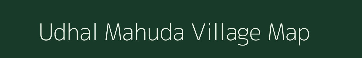 Udhal Mahuda village map in Gujarat
