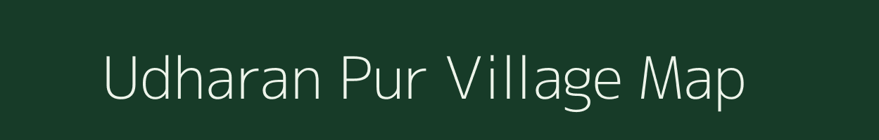 Udharan Pur village map in Uttar Pradesh