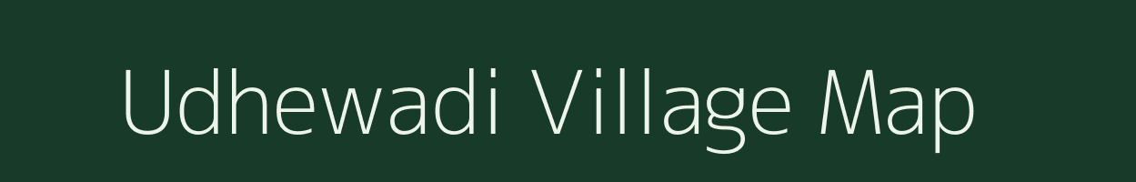 Udhewadi village map in Maharashtra