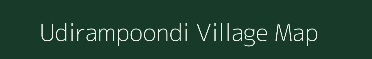Udirampoondi village map in Tamil Nadu