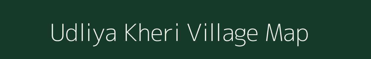 Udliya Kheri village map in Rajasthan