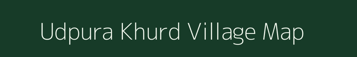 Udpura Khurd village map in Rajasthan