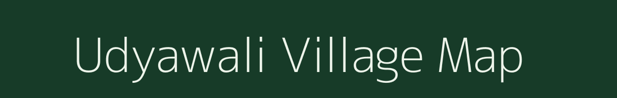 Udyawali village map in Uttar Pradesh