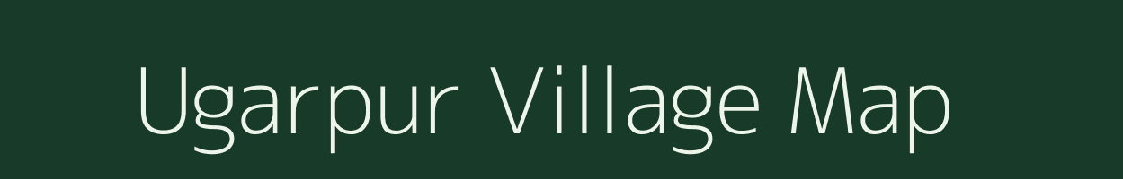 Ugarpur village map in Uttar Pradesh