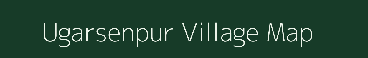 Ugarsenpur village map in Bihar