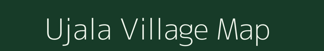 Ujala village map in Gujarat