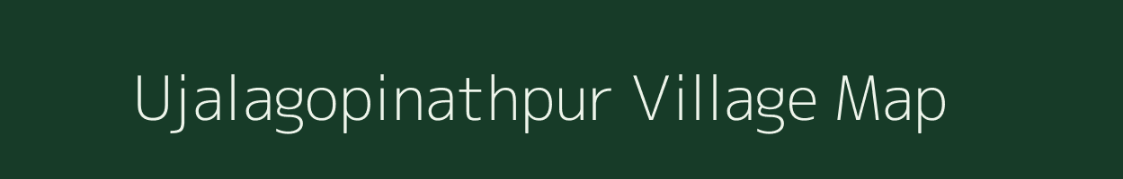 Ujalagopinathpur village map in Odisha