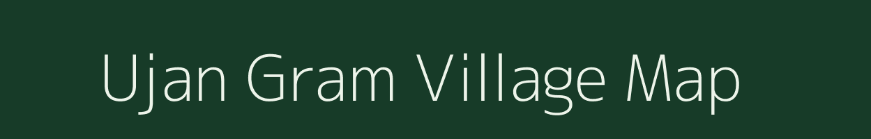 Ujan Gram village map in Assam