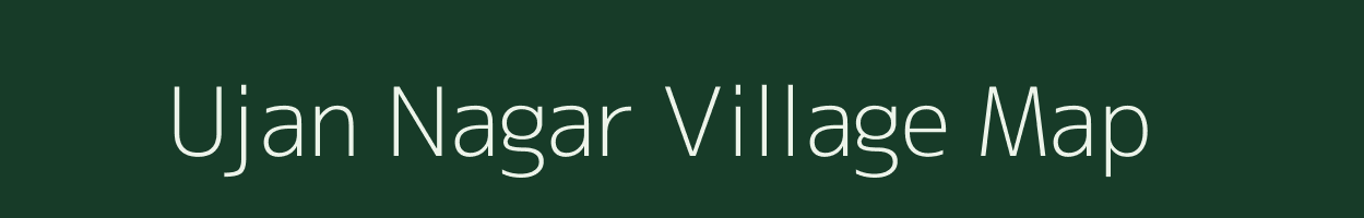 Ujan Nagar village map in Assam