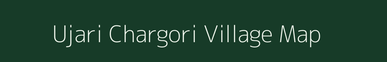 Ujari Chargori village map in Bihar