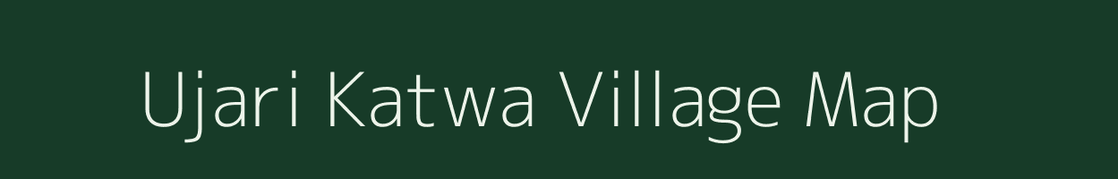 Ujari Katwa village map in Uttar Pradesh