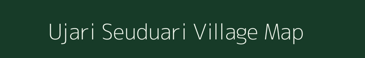 Ujari Seuduari village map in Bihar