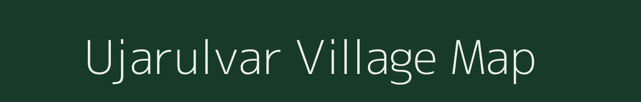 Ujarulvar village map in Kerala