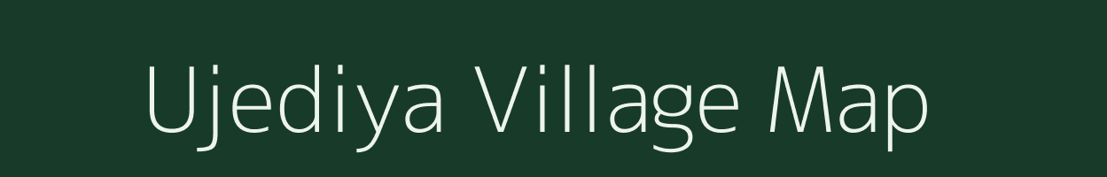 Ujediya village map in Gujarat