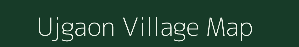 Ujgaon village map in Maharashtra