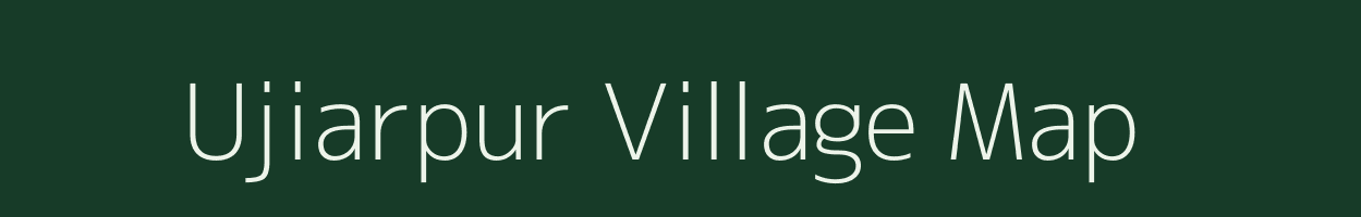 Ujiarpur village map in Bihar