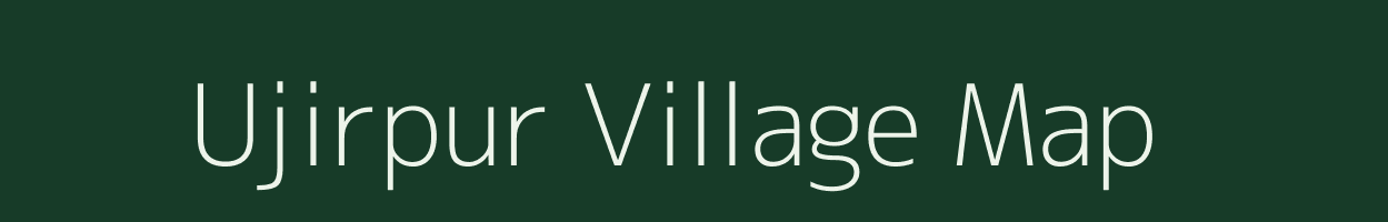 Ujirpur village map in West Bengal