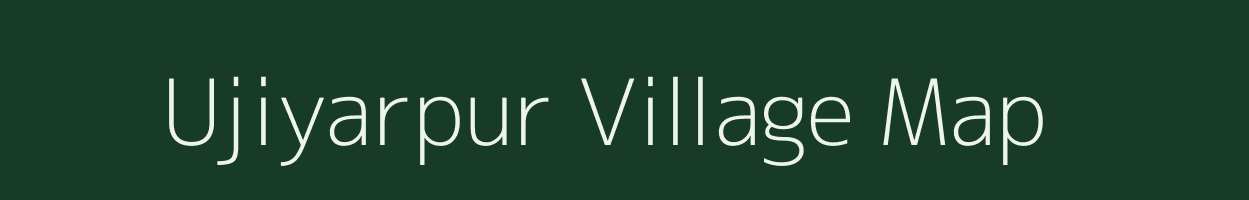 Ujiyarpur village map in Bihar