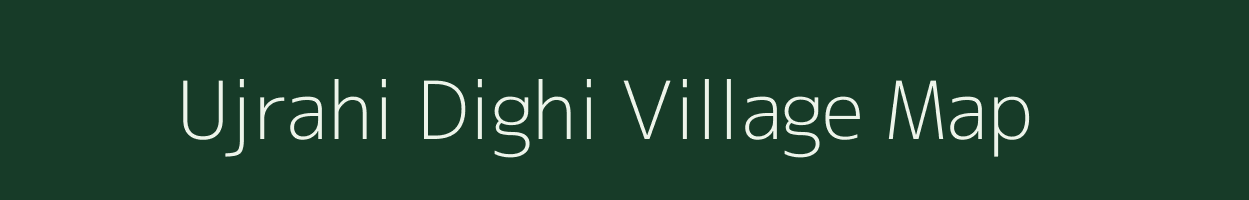 Ujrahi Dighi village map in Jharkhand