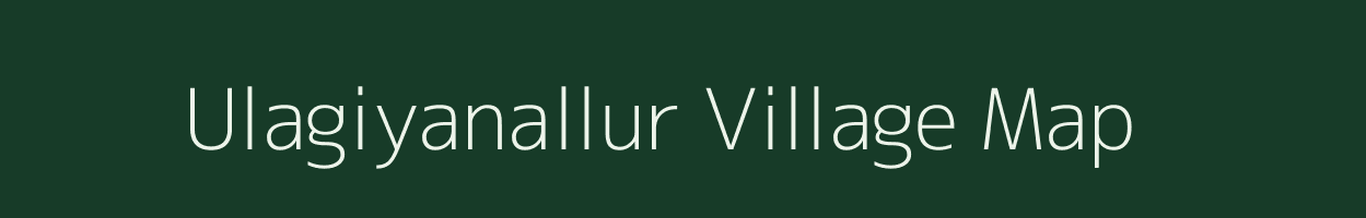 Ulagiyanallur village map in Tamil Nadu
