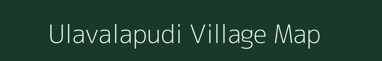 Ulavalapudi village map in Andhra Pradesh