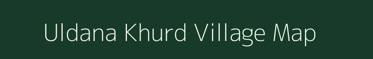 Uldana Khurd village map in Uttar Pradesh